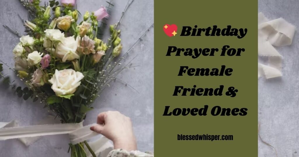 💖 Birthday Prayer for Female Friend & Loved Ones