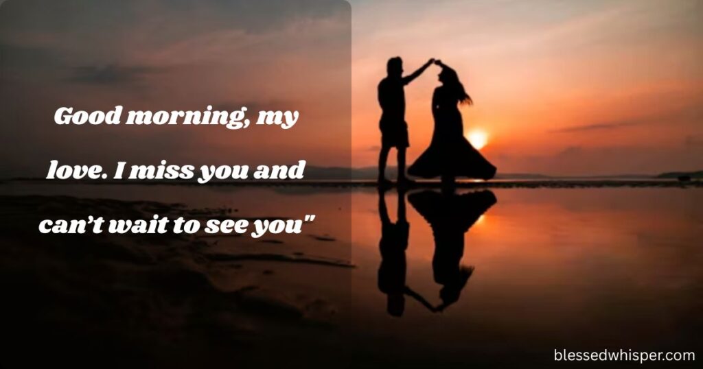 I miss you message to make her smile