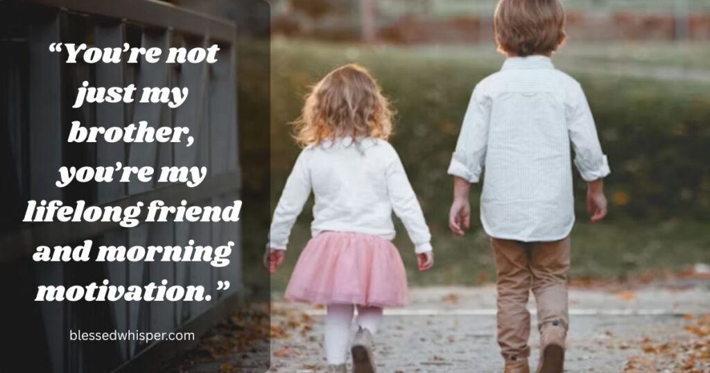 funny sweet morning messages brother