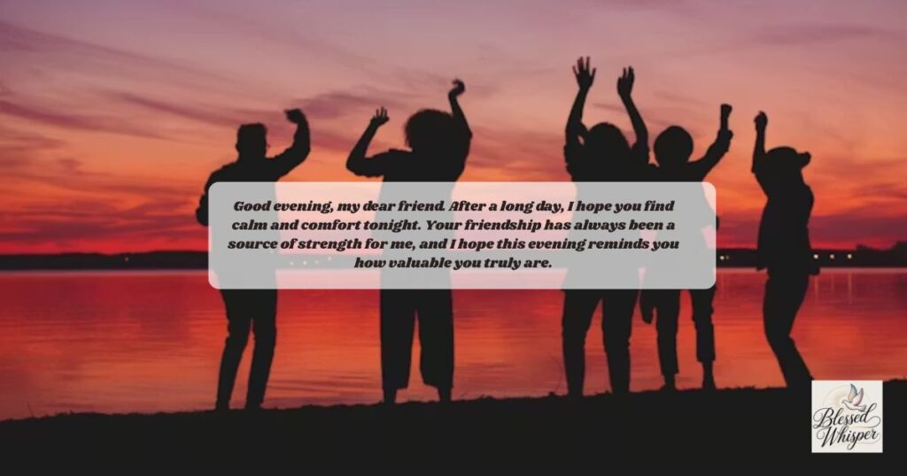 Long Good Evening Messages for Best Friends