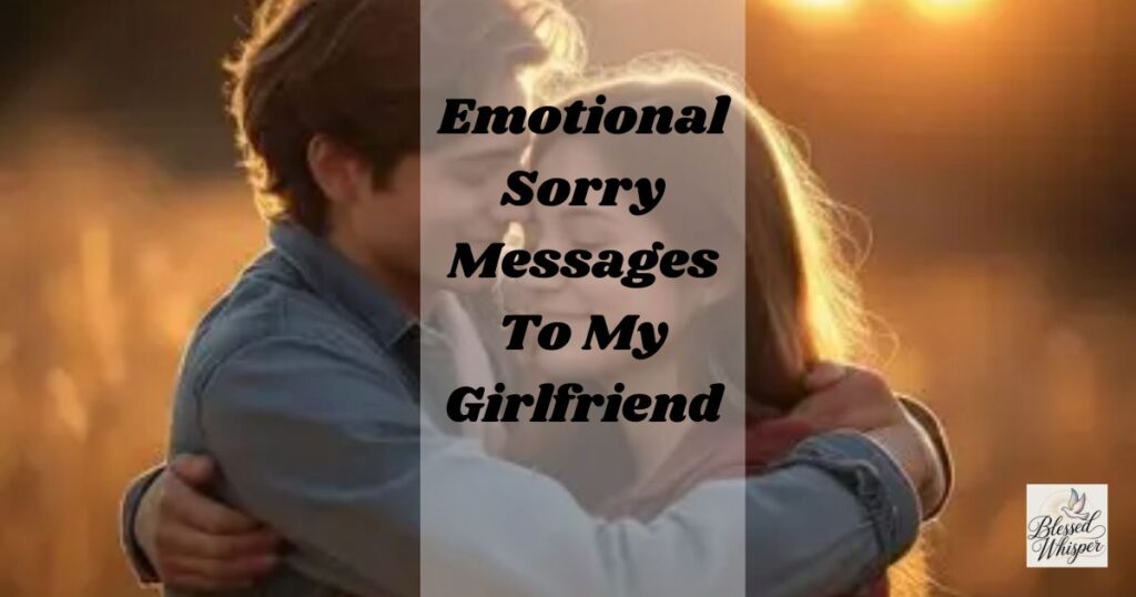 emotional apology message to my love for hurting him