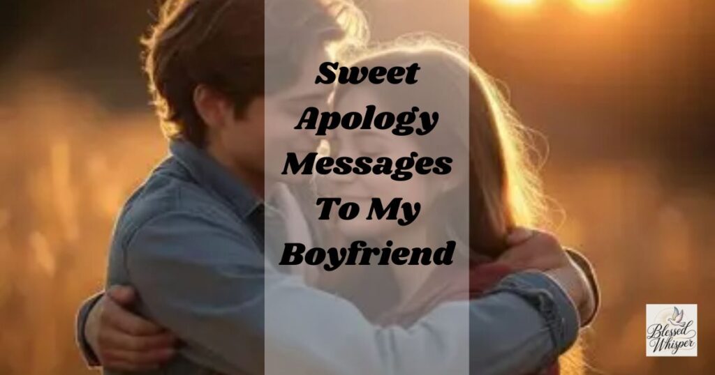 sweet apology message for her to forgive you