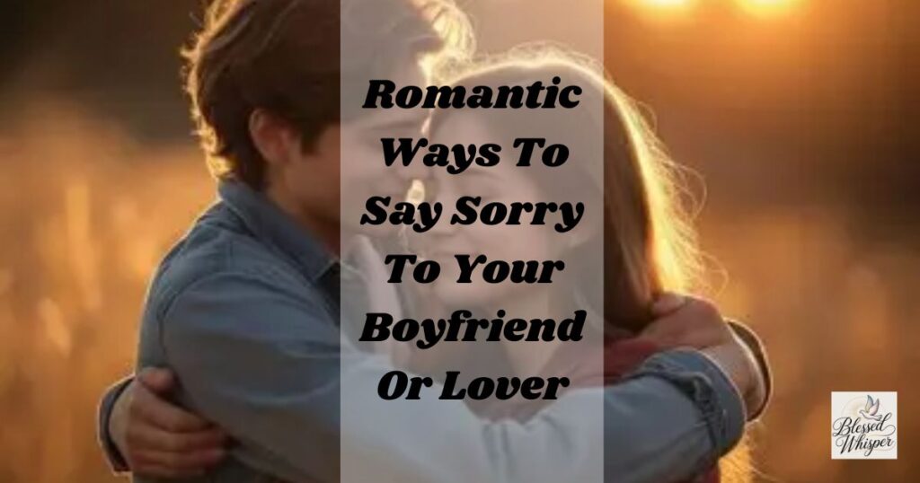 romantic sorry message for girlfriend after argument