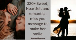 I Miss You Message to Make Her Smile