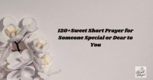 sweet short prayer for someone special