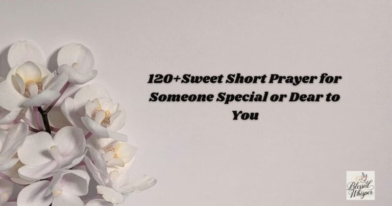 sweet short prayer for someone special
