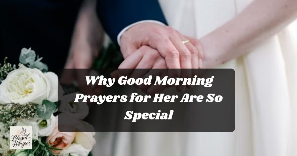 beautiful good morning prayers for her