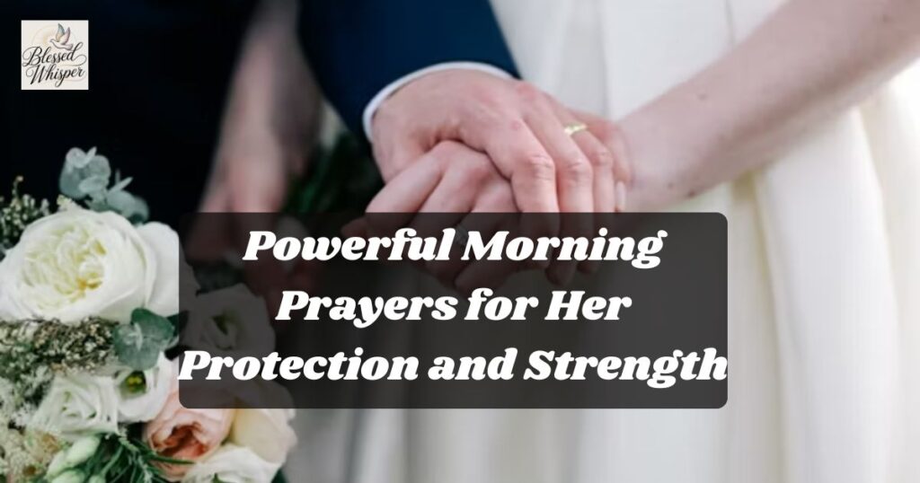 beautiful good morning prayers for her