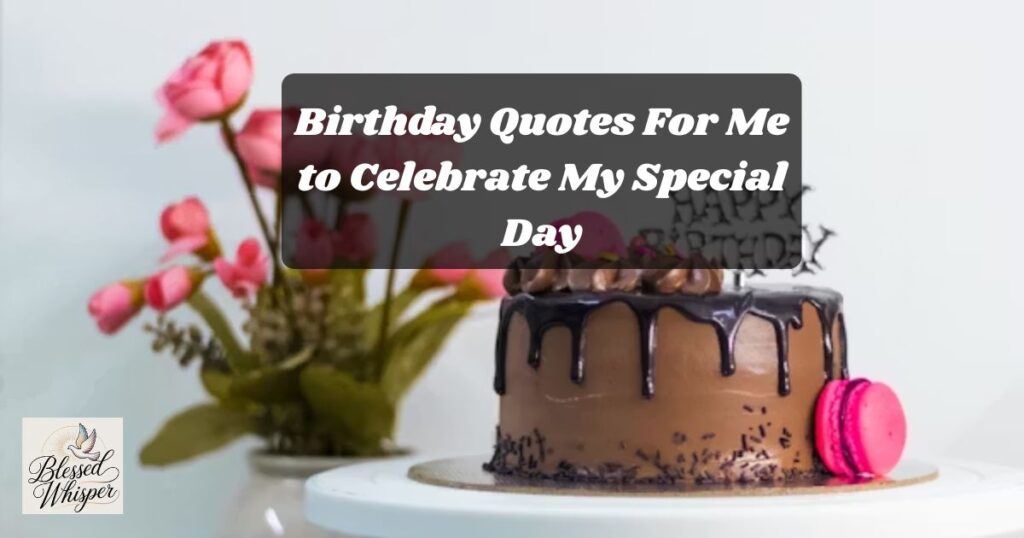 birthday quotes and messages for myself