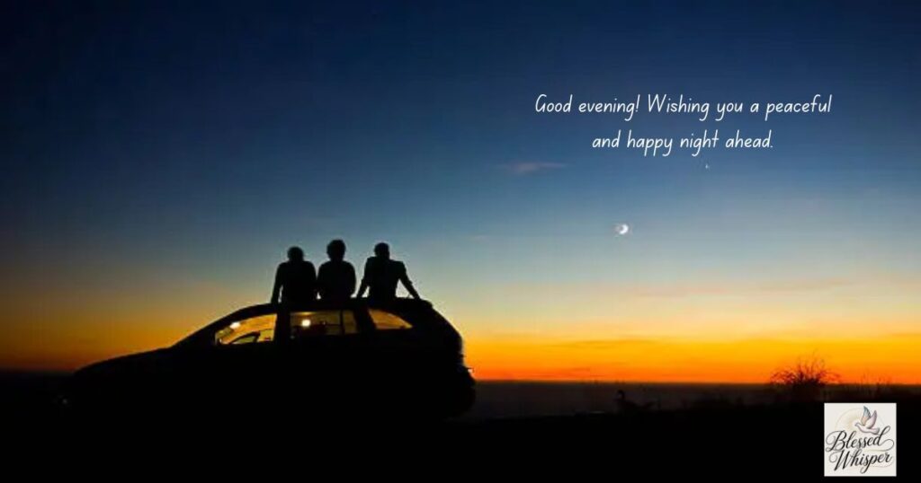 Heart-Touching and Emotional Good Evening Messages