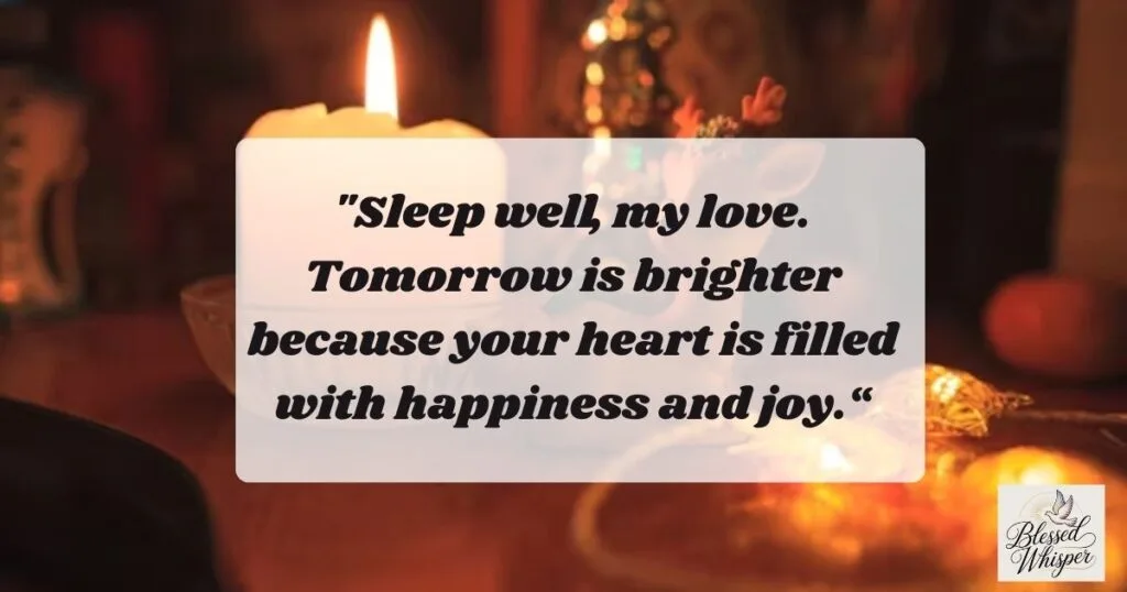 "Good night, my love. Sleep peacefully and dream of us under the stars and moonlight.""May your night be calm, your heart full of love, and your dreams sweet and magical.""Close your eyes and feel my warmth. I’m sending you a hug through words tonight.""Good night, my queen. Let peaceful rest fill your heart and calm your mind.""Sleep well, my love. Tomorrow is brighter because your heart is filled with happiness and joy."