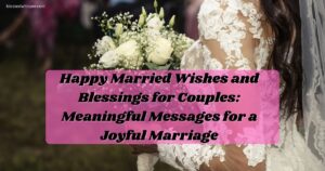 happy married wishes and blessings for couples