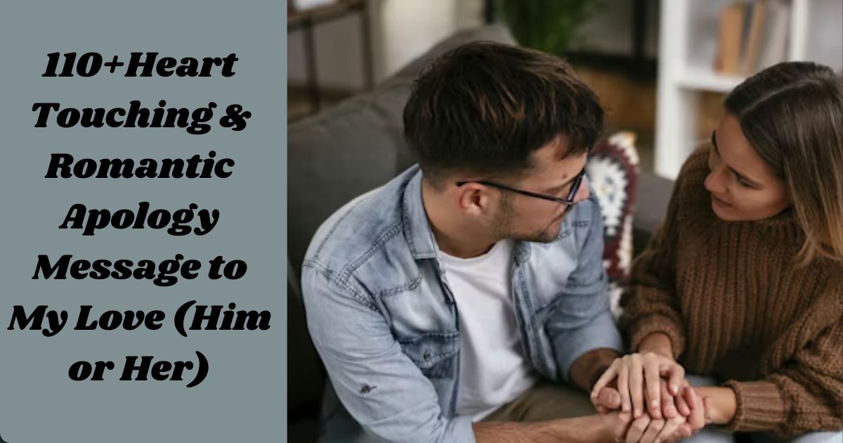 romantic apology message to my love