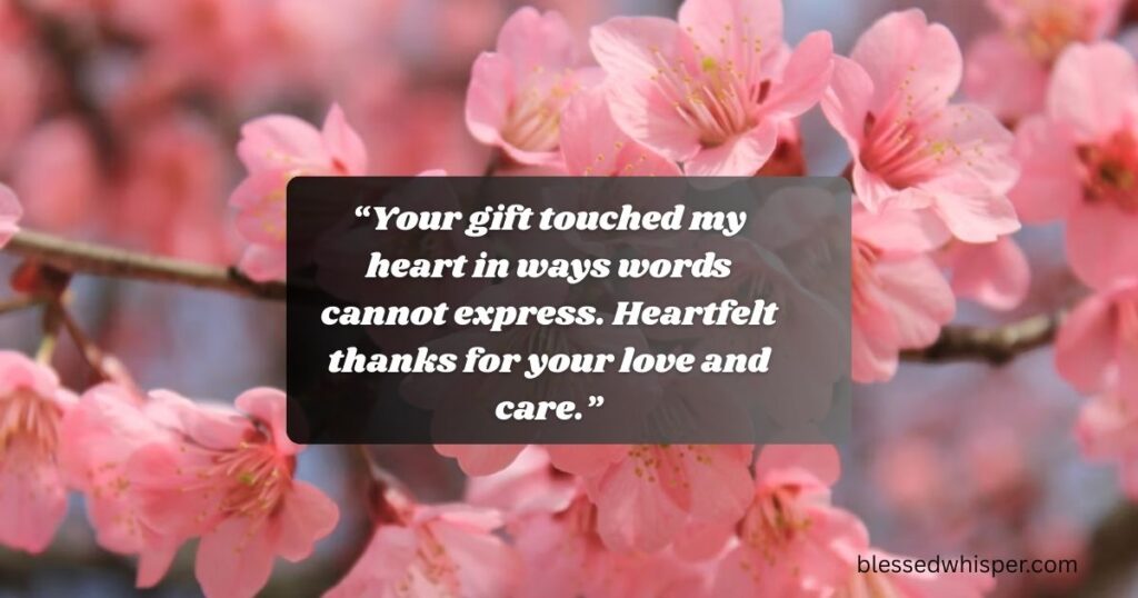 thank you for lovely gift and surprise messages