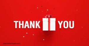 thank you for lovely gift and surprise messages