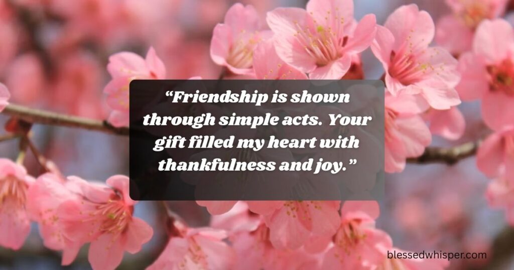 thank you for lovely gift and surprise messages