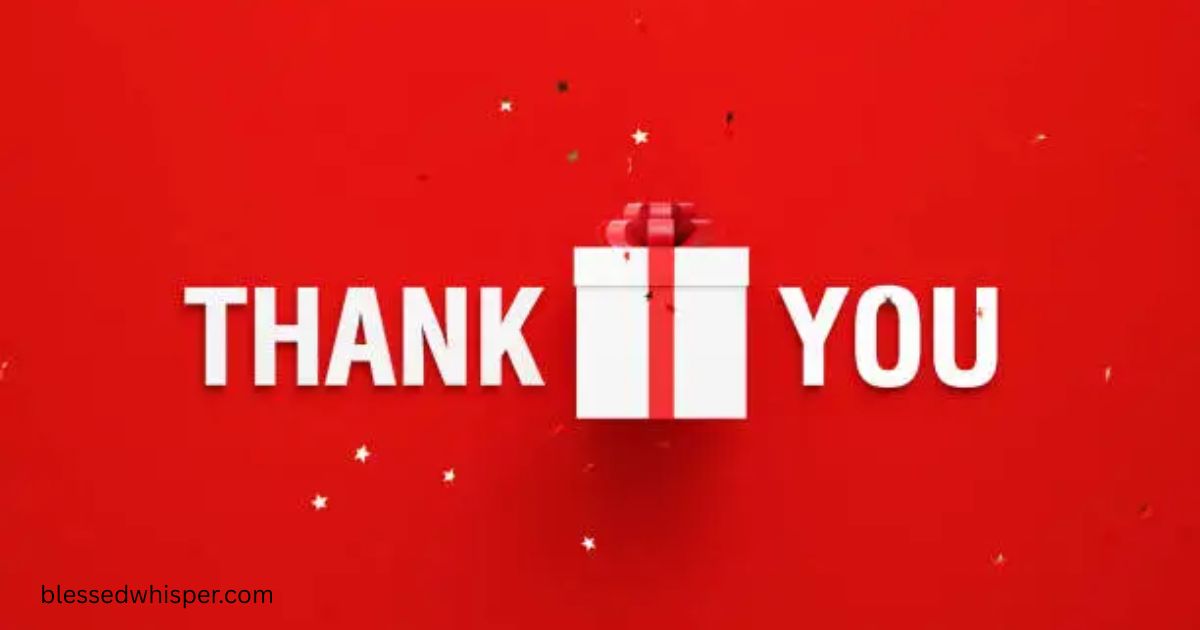 thank you for lovely gift and surprise messages