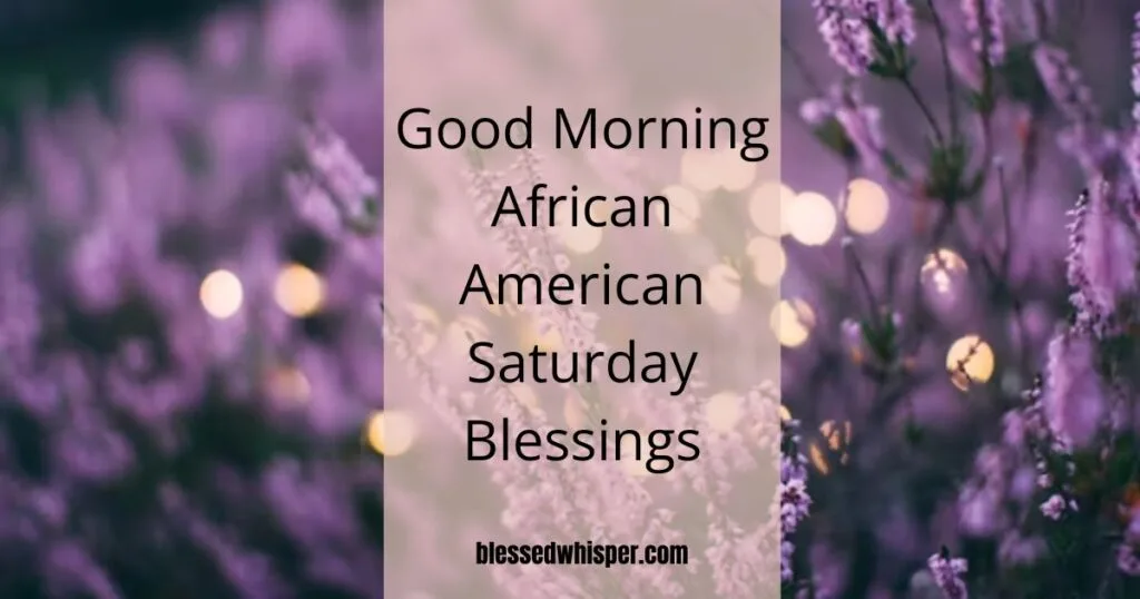 Good Morning African American Saturday Blessings