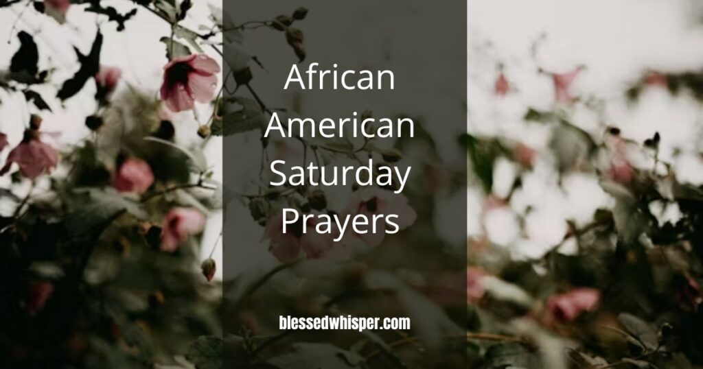 Inspirational African American Saturday Blessings