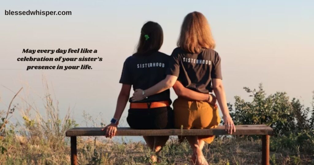 today is sisters day quotes