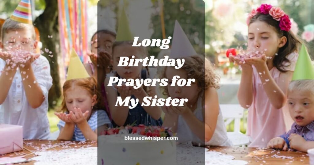 Long Birthday Prayers for My Sister