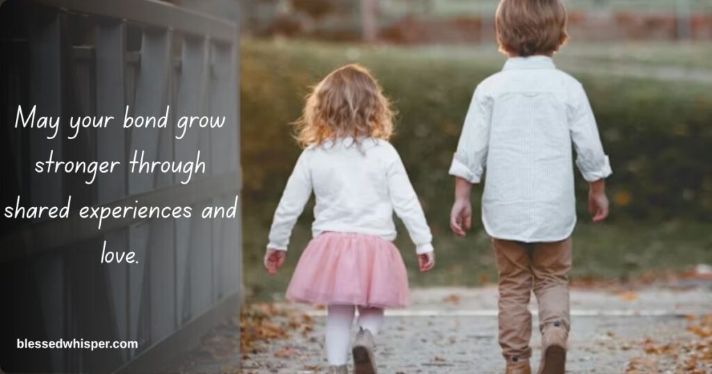 celebrate your brother’s presence in your life