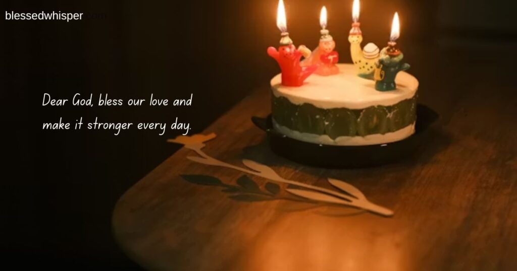 touching birthday wishes for my boyfriend and prayers