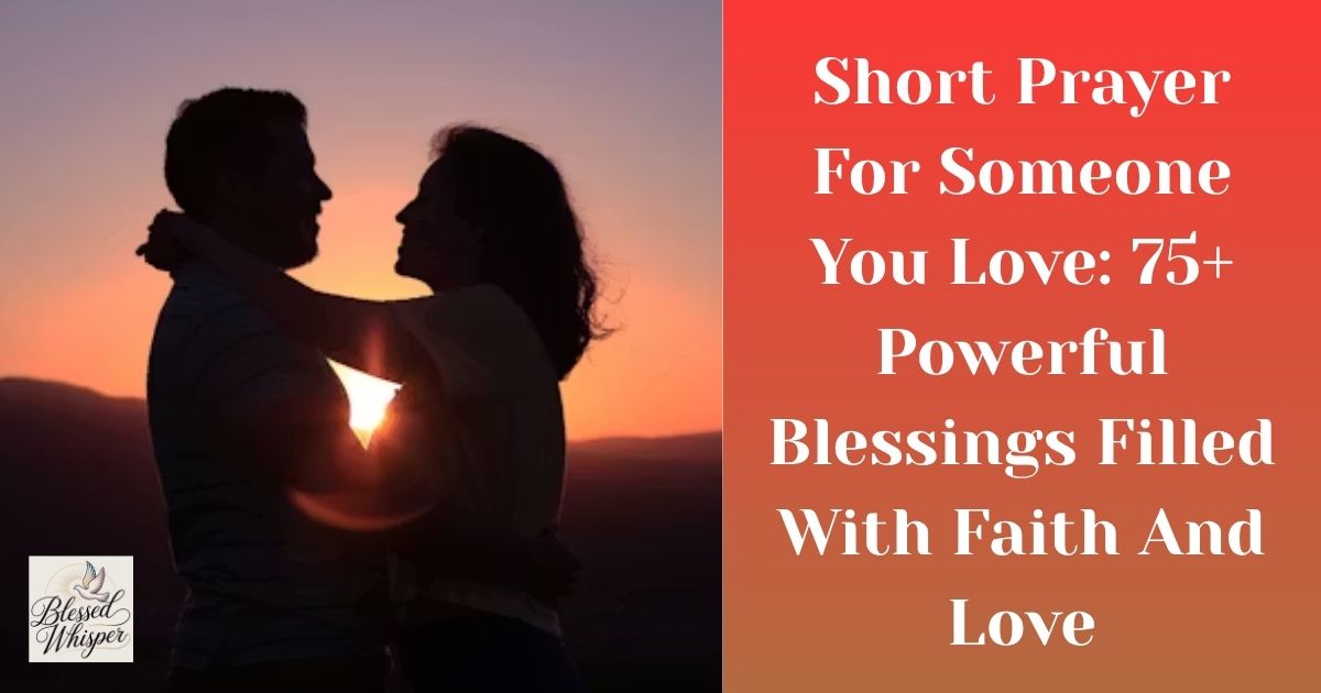 short prayer for someone you love