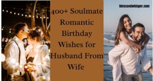 soulmate romantic birthday wishes for husband from wife