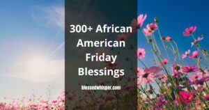 African American Friday blessings