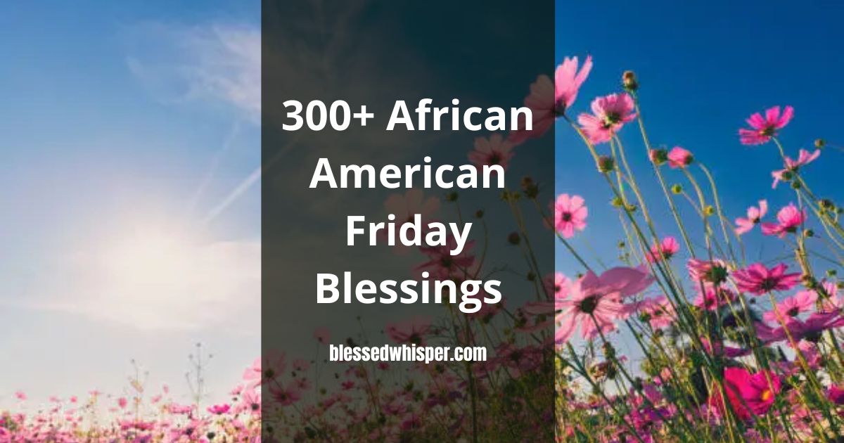 African American Friday blessings