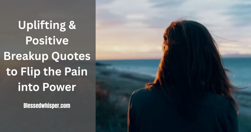 What Are Breakup Quotes and Why Do They Matter?