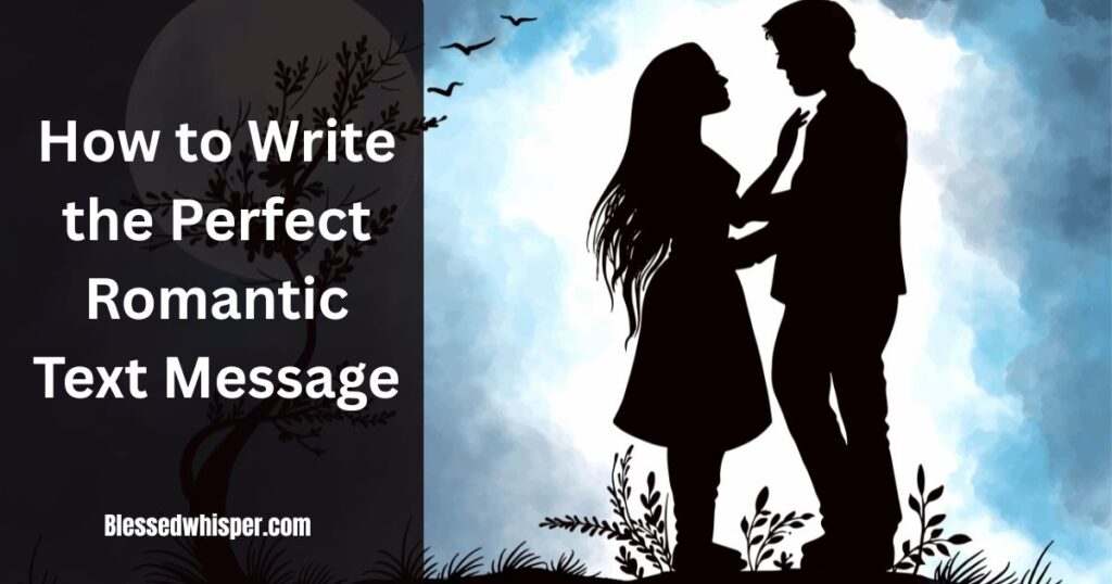 Romantic Text Messages That Will Make Her Want You Badly