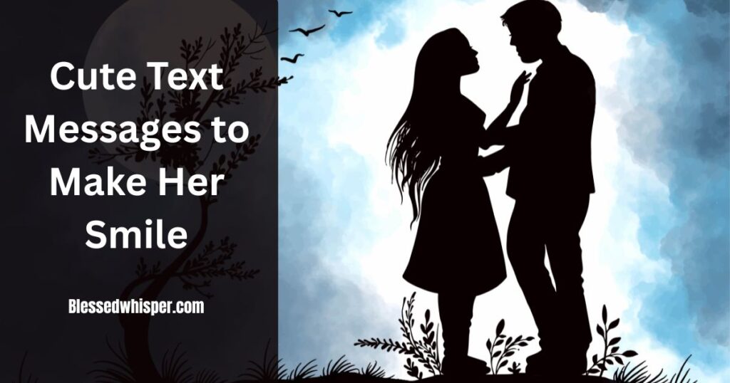 Romantic Text Messages That Will Make Her Want You Badly