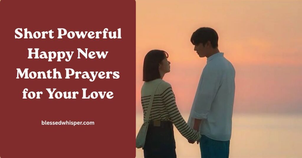 Happy New Month Prayers for Your Love
