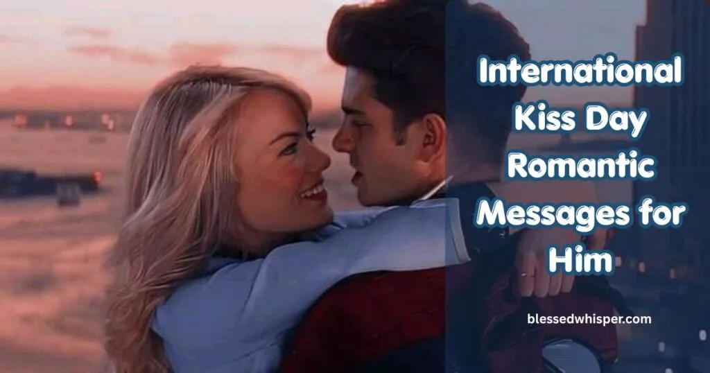 International Kiss Day Romantic Messages 2026
