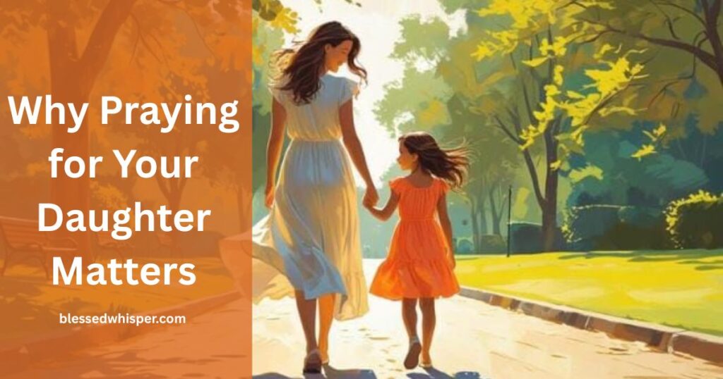 short prayer for my daughter protection