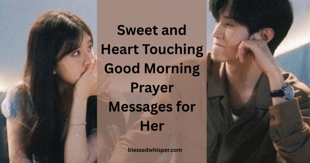 powerful good morning prayer for her
