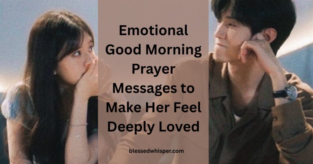 powerful good morning prayer for her
